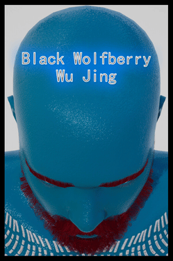 Black Wolfberry: WuJing