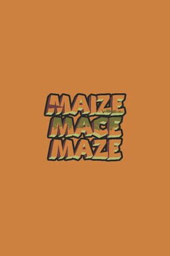Maize Mace Maze