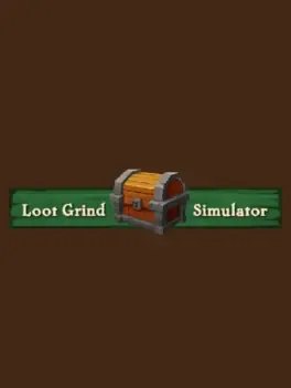 Loot Grind Simulator