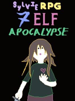 Sylvie RPG: 7 Elf Apocalypse