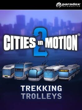 Cities in Motion 2: Trekking Trolleys Game Cover Artwork