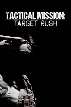 Tactical Mission: Target Rush