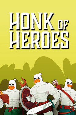 Honk of Heroes