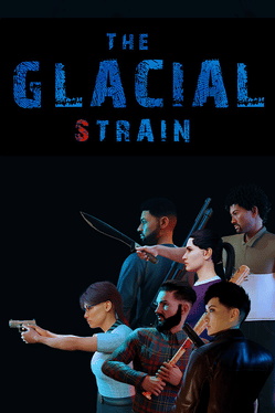 The Glacial Strain