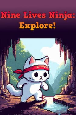 Nine Lives Ninja: Explore!