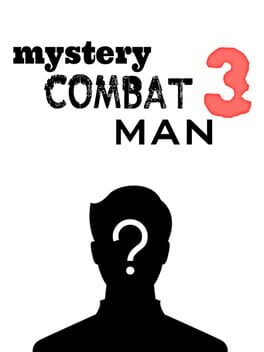 Mystery Combat Man 3