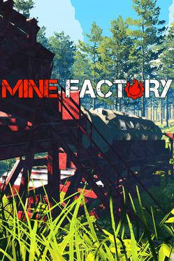 Mine Factory