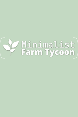 Minimalist Farm Tycoon