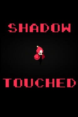 Shadow Touched