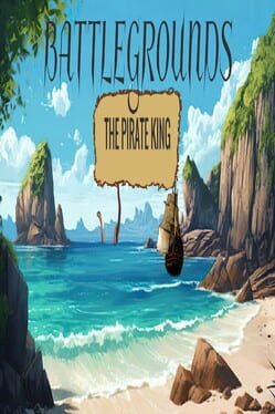 Battlegrounds: The Pirate King