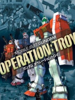 Mobile Suit Gundam: Operation - Troy