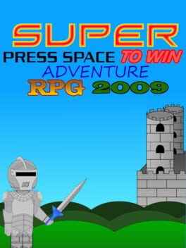 Super Press Space To Win Adventure RPG 2009