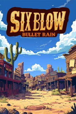 Six Blow: Bullet Rain