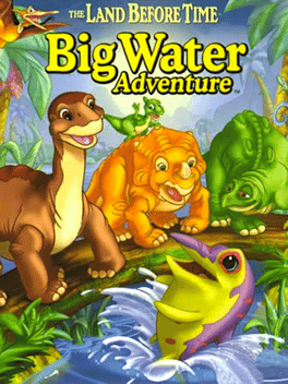 The Land Before Time: Big Water Adventure