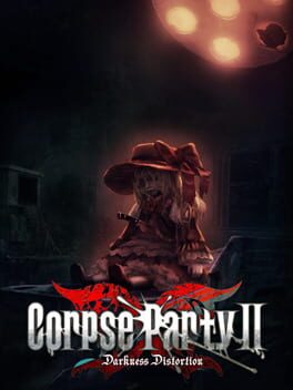 Corpse Party II: Darkness Distortion