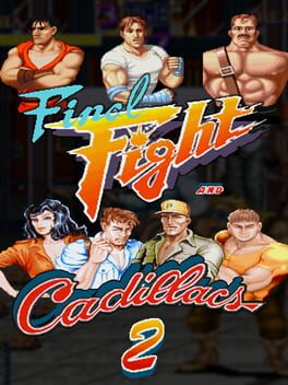 Final Fight And Cadillacs 2