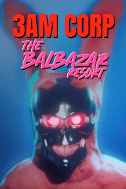 3AM Corp: The Balbazar Resort