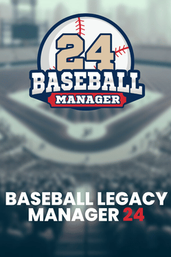 Baseball Legacy Manager 24