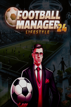 Football Manager Lifestyle 24