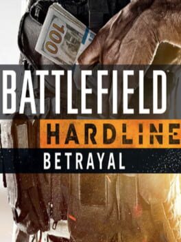 Battlefield Hardline: Betrayal