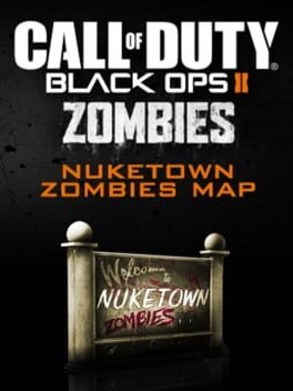 Call of Duty: Black Ops II - Nuketown Zombies Game Cover Artwork