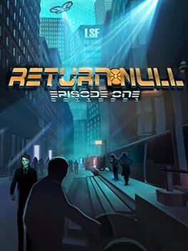 Return Null: Episode 1 Game Cover Artwork