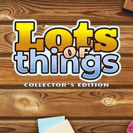 Lots of Things: Collector's Edition