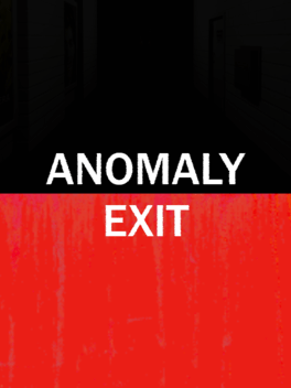 Anomaly Exit