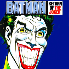 Batman: Return of the Joker