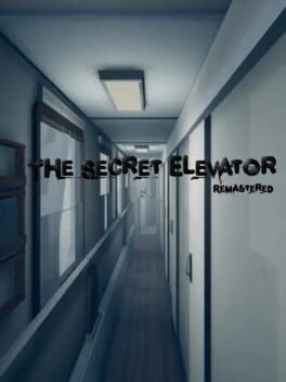 The Secret Elevator: Remastered