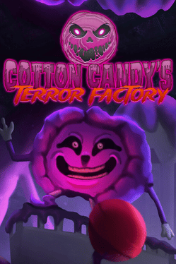 Cotton Candy's Terror Factory