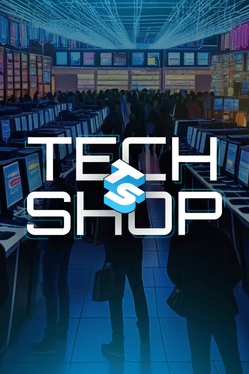 Tech Shop Simulator