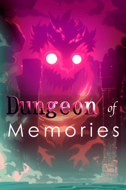 Dungeon of Memories