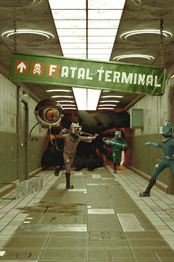 Fatal Terminal