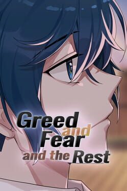 Greed and Fear and the Rest