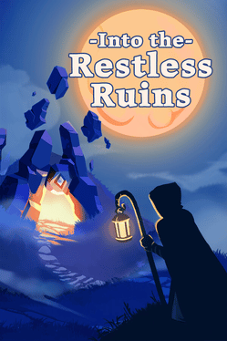 Into the Restless Ruins