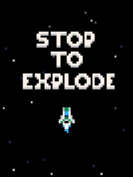 Stop to Explode