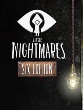 Little Nightmares: Six Edition