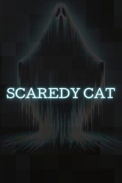 Scaredy Cat