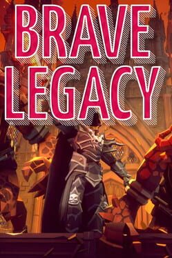 Brave Legacy