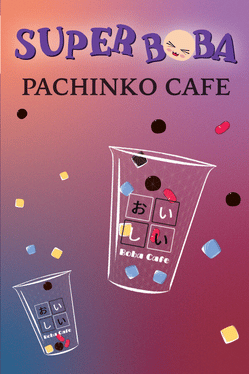 Super Boba: Pachinko Cafe