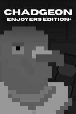 Chadgeon: Enjoyers Edition+