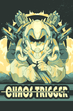 Chaos Trigger