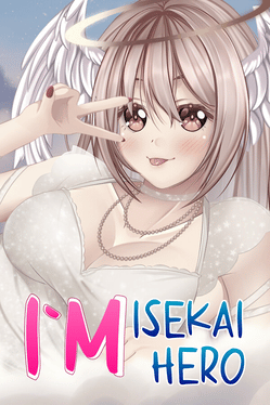 I`m Isekai Hero