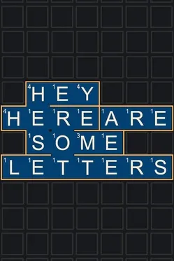 Hey! Here Are Some Letters
