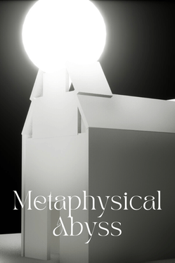 Metaphysical Abyss