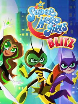 DC Super Hero Girls: Blitz