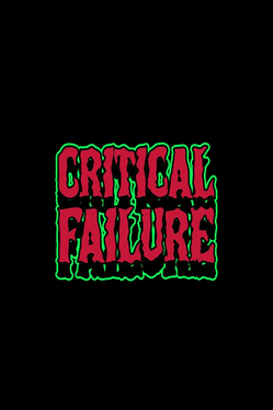 Critical Failure