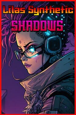 Lila's Synthetic Shadows