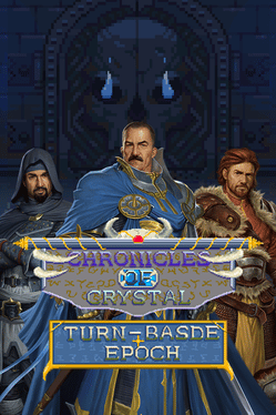 Chronicles Of Crystal: Turn-Basde Epoch